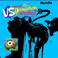 Nutella (V2)- fnf spongebob parodies v4 ost