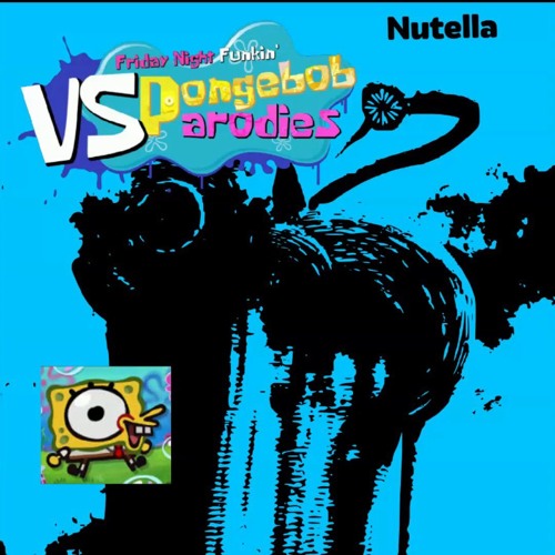 Nutella (V2)- fnf spongebob parodies v4 ost