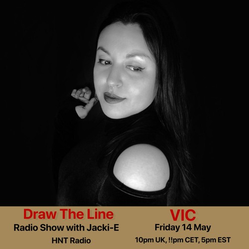 #152 Draw The Line Radio Show 14-05-2021 with guest mix 2nd hr by Vic
