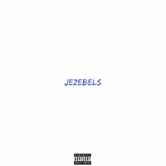 JEZEBELS (feat. EJ) [Prod. by kenogotbeats]