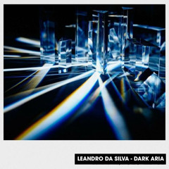Leandro Da Silva - Dark Aria