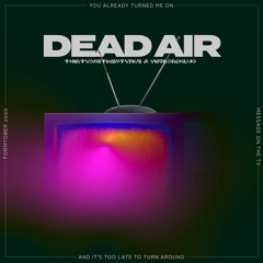Dead Air - thirtyonetwentyfive X Yiff Lord Kujo ~ FORMTOBER 2020