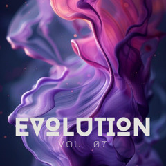 EVOLUTION #07