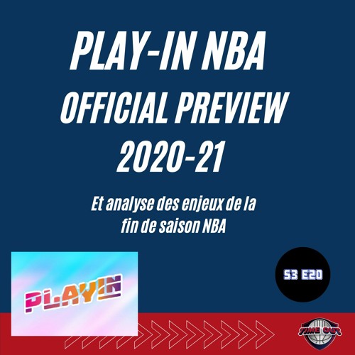 PLAY-IN, LES PREVIEWS - Analyse de la fin de saison NBA - TIME OUT S3E20