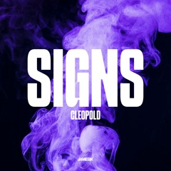 Signs - Cleopold (JAMESIK Remix)