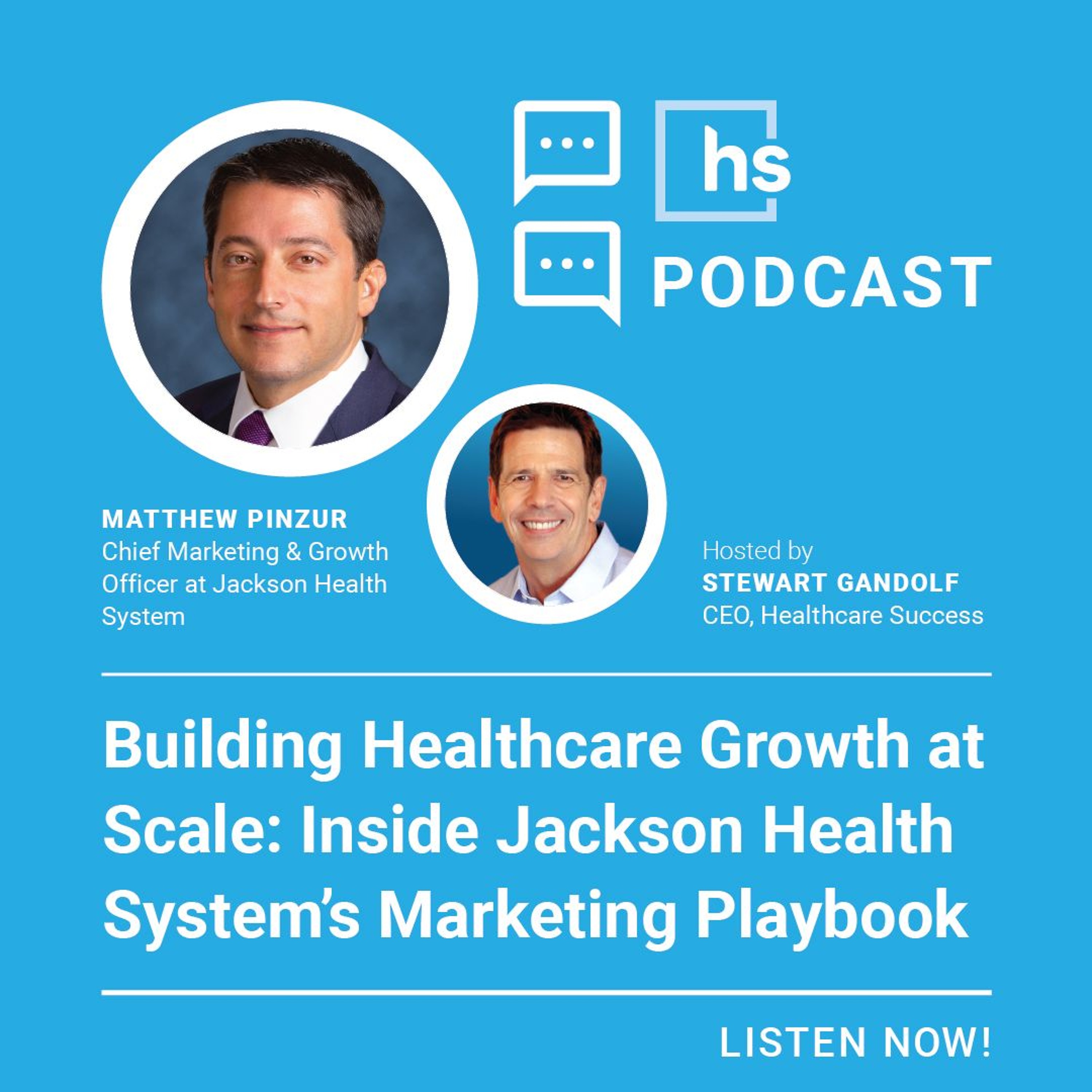 Building Healthcare Growth at Scale: Inside Jackson Health System’s Marketing Playbook