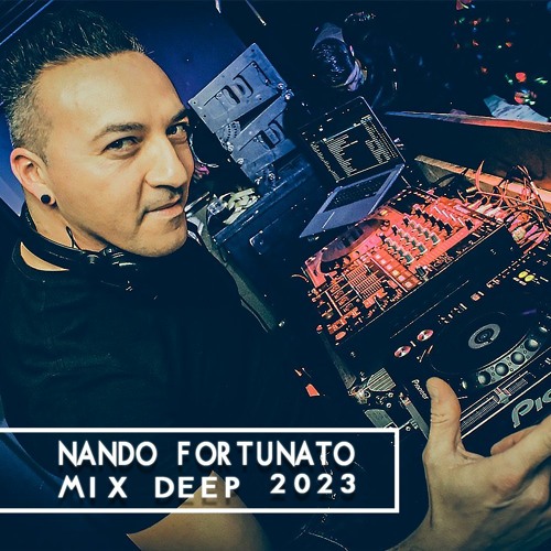 Nando Fortunato - Mix Deep 2023