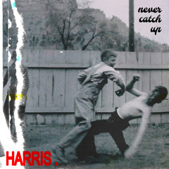 Never Catch Up (demo)