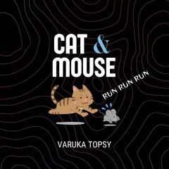 Cat and Mouse