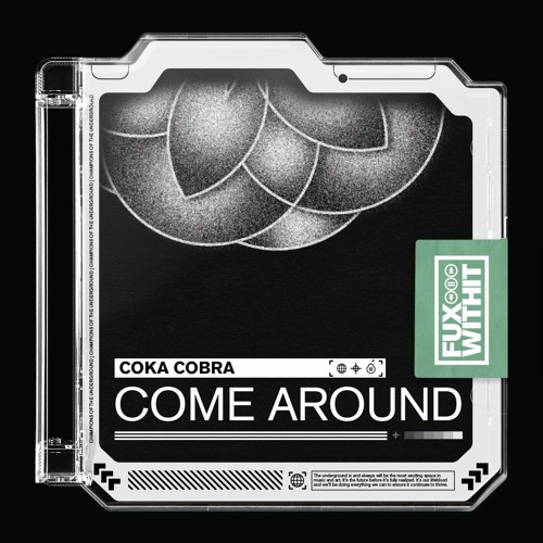 Coka Cobra - Come Around