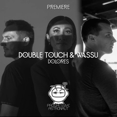 PREMIERE: Double Touch & Wassu - Dolores (Original Mix) [Melody Of the Soul]