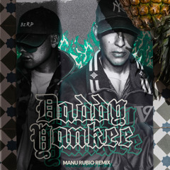 DADDY YANKEE  BZRP Music Session 66 (Manu Rubio Remix) FREE DOWNLOAD