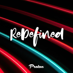 ReDefined Episode 57 - March 2022 @ Proton Radio