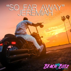So Far Away - Jeremiah Gold