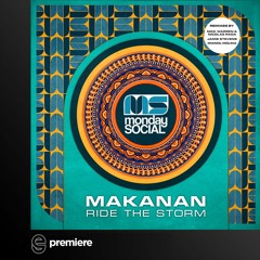 Premiere: Makanan - Ride the Storm (Jamie Stevens Remix) - Monday Social Music
