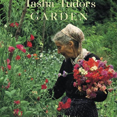 [GET] EBOOK 💞 Tasha Tudor's Garden by  Tovah Martin EPUB KINDLE PDF EBOOK