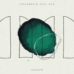Tennebreck Feat. D.E.P. - Shadow (Extended)