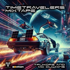 Time travelers mix Trukore MC Duwkins