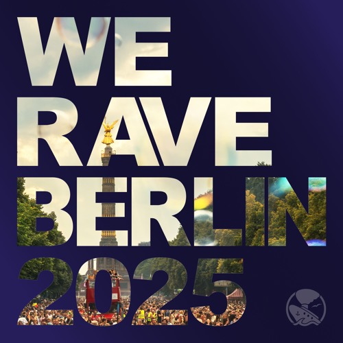 WE RAVE BERLIN 2025