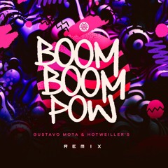 Gustavo Mota, Hotweiller'S - Boom Boom Pow | FREE DOWNLOAD