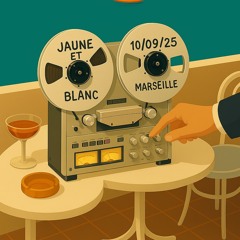 Dj Set 💿 Jaune & Blanc 🍽️ Marseille 📍10/09/2025