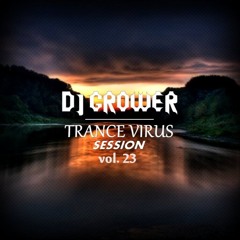 Dj Grower - Trance Virus Session 23