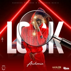 Aidonia - Look [Dead Face Riddim]