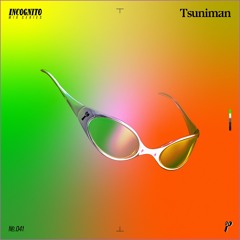 INCOGNITO MIX 041 - TSUNIMAN