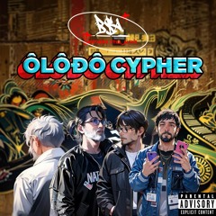 ÔLÔĐÔ CYPHER - 19.wasabi x Tran Quoc Gia x Dxuble'C x BEEF