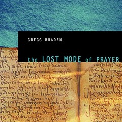 [Get] KINDLE PDF EBOOK EPUB The Lost Mode of Prayer by  Gregg Braden 📰