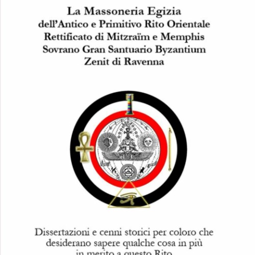 ((Ebook)) 📕 La Massoneria egizia dell’Antico e Primitivo Rito Orientale Rettificato di Mitzraїm e