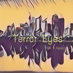 Terror Eyes (Do it again)