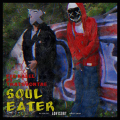 Soul eater ft ThatsVontae