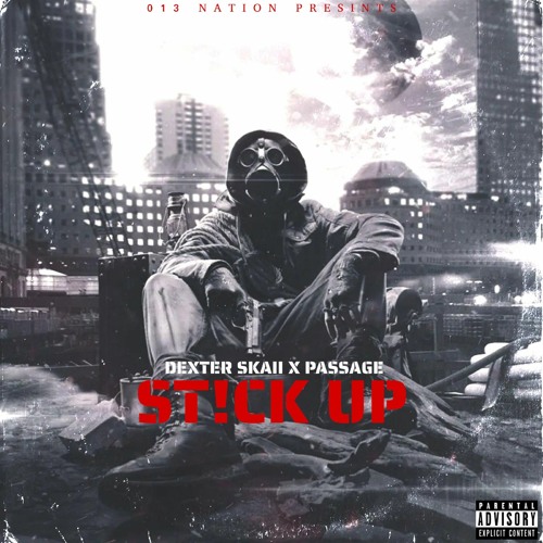 Dexter Skaii x Passage MyNigga -ST!CK UP (prod.by Dexter Skaii)