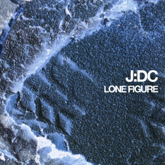 J:DC - Lone Figure [Factor 50 Records]