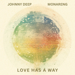 Love has a way featuring MonaReng (Classic Version)  (Digital + Vinyl)