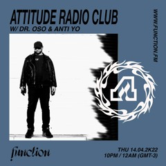 Anti Yo I Attitude Radio Club @function.fm