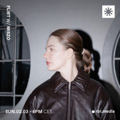 Flirt w/ Miszo | BER-02032025