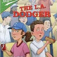 ❤️ Download Ballpark Mysteries #3: The L.A. Dodger by David A. Kelly,Mark Meyers