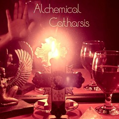 Alchemical Catharsis