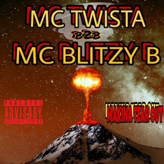 MC TWISTA B2B MC BLITZY B // MAKINA TEAR OUT 2022