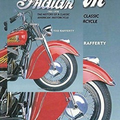 Download⚡️(PDF)❤️ The Indian 1901-1978: The history of a classic American motorcycle