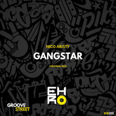 Nico Aristy - Gangstar (Original Mix) [EHR]