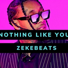 Nothing Like You| Tyga X YG X Nipsey Hussle Type Beat 2022 106bpm C#min @ZekeBeats