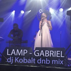 Lamp - Gabriel (dj Kobalt drum and bass mix)