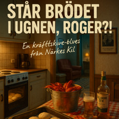 Står Brödet I Ugnen, Roger!?