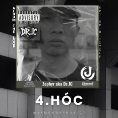 [Album The Loop] Hóc - Zephyr aka Dr.JC