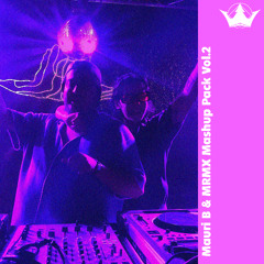 Mauri B & MRMX Mashup Pack Vol.2 (Mix)