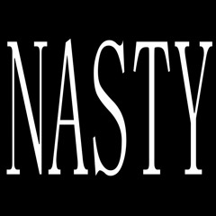 NASTY