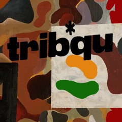 Tribqu Peoples Mixes